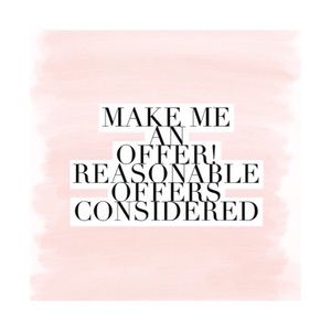 Reasonable offers welcome!